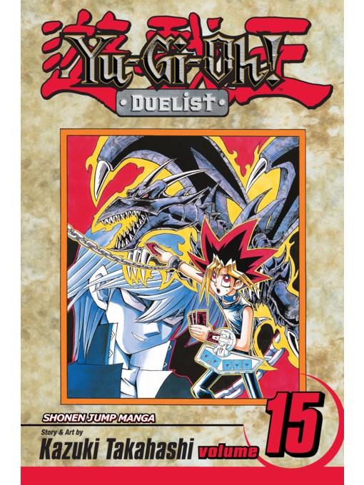 Title details for Yu-Gi-Oh!: Duelist, Volume 15 by Kazuki Takahashi - Available